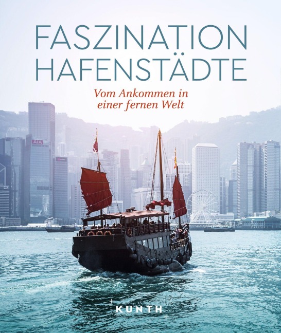 KUNTH Bildband Faszination Hafenstädte - 
