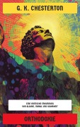 Cover-Bild zum Titel 'Orthodoxie' von 'G. K. Chesterton'