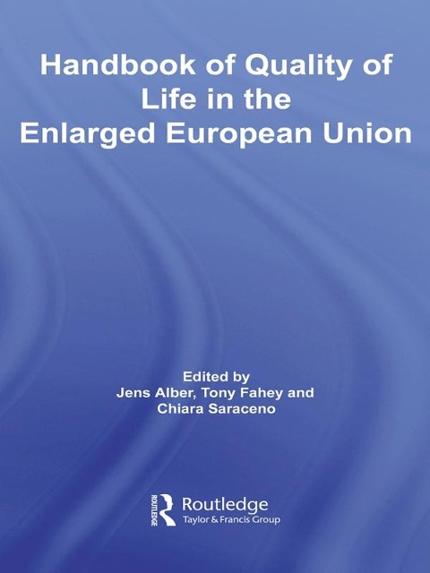 Handbook of Quality of Life in the Enlarged European Union - 