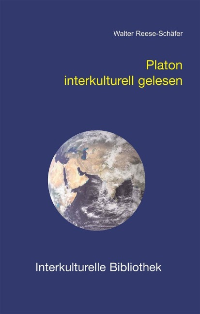 Platon interkulturell gelesen - Walter Reese-Schäfer