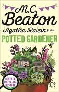 Cover-Bild zum Titel 'Agatha Raisin and the Potted Gardener' von 'M. C. Beaton'