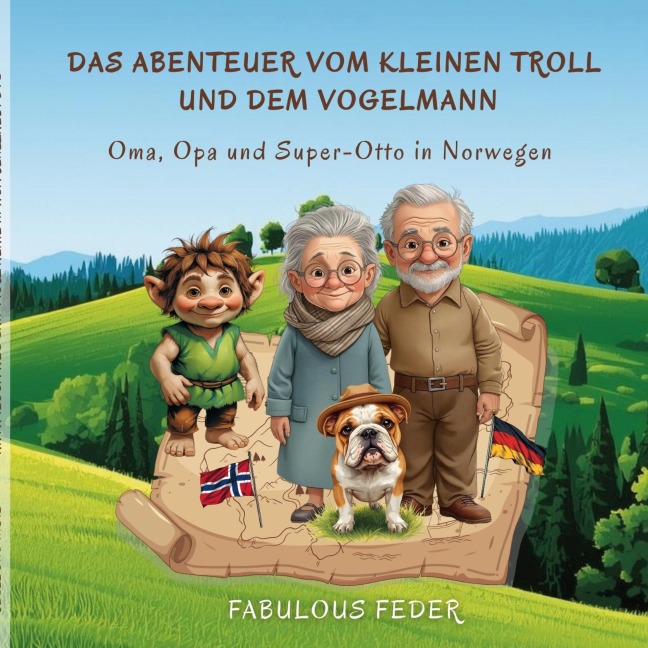 Das Abenteuer vom kleinen Troll und dem Vogelmann - Fabulous Feder
