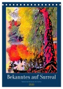 Cover-Bild zum Titel 'Bekanntes auf Surreal (Tischkalender 2026 DIN A5 hoch), CALVENDO Monatskalender' von 'Ulrich Suess'