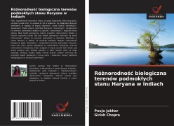 Cover-Bild zum Titel 'Ró¿norodno¿¿ biologiczna terenów podmok¿ych stanu Haryana w Indiach' von 'Pooja Jakhar, Girish Chopra'