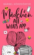 Cover-Bild zum Titel 'Mädchen auf WhatsApp' von 'Bärbel Körzdörfer'