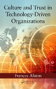 Cover-Bild zum Titel 'Culture and Trust in Technology-Driven Organizations' von 'Frances Alston'