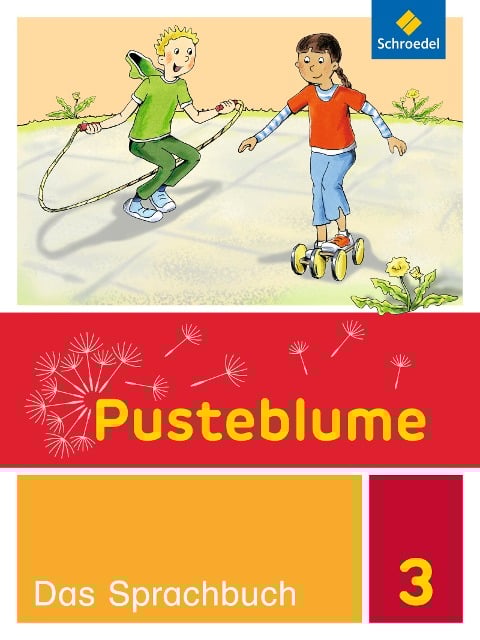 Pusteblume. Das Sprachbuch 3. Schulbuch. Allgemeine Ausgabe - 