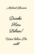 Cover-Bild zum Titel 'Danke Herr Lehrer!' von 'Michael Ghanem'