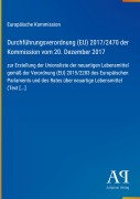Cover-Bild zum Titel 'Durchführungsverordnung (EU) 2017/2470 der Kommission vom 20. Dezember 2017' von 'Europäische Kommission'
