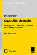 Geschäftsreiserecht - Tobias Ehlen, Marco Schader