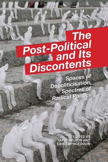 Post-Political and Its Discontents - 