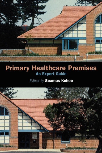 Primary Healthcare Premises - Seamus Kehoe, Tony Stanton
