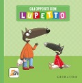Cover-Bild zum Titel 'Gli opposti con Lupetto. Amico lupo' von 'Orianne Lallemand'