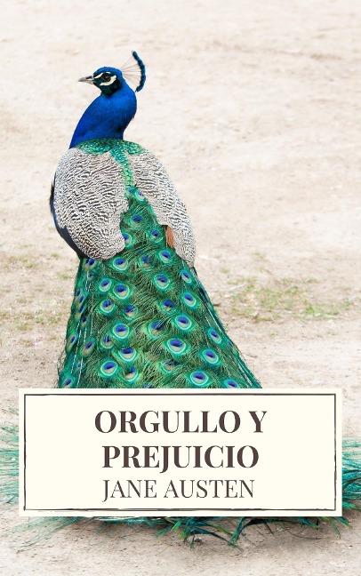 Orgullo y Prejuicio ( Pride and Prejudice ) - Jane Austen