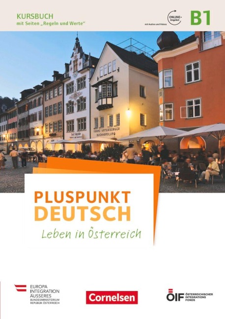 Pluspunkt Deutsch - Leben in Österreich B1 - Kursbuch mit Audios und Videos online - Joachim Schote, Gunther Weimann