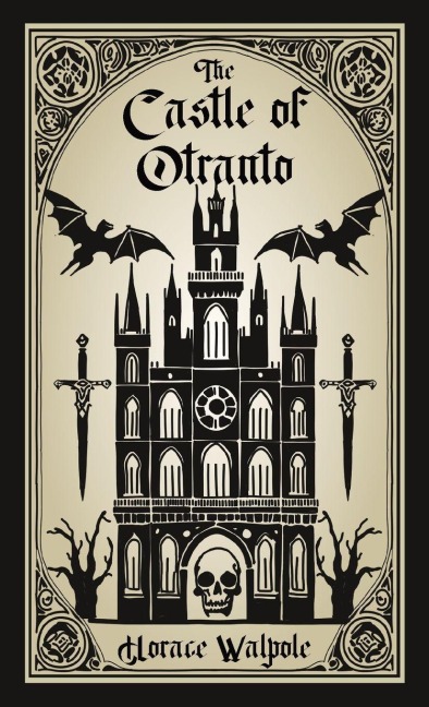 The Castle of Otranto - Horace Walpole