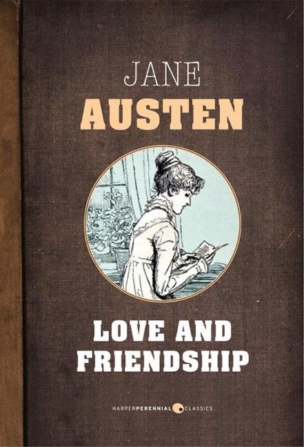 Love And Friendship - Jane Austen