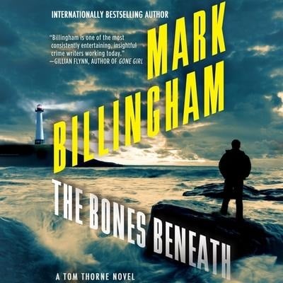 The Bones Beneath Lib/E - Mark Billingham