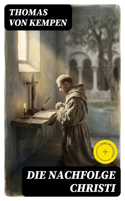 Die Nachfolge Christi - Thomas von Kempen