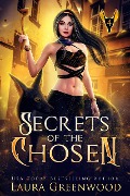 Cover-Bild zum Titel 'Secrets Of The Chosen (The Apprentice Of Anubis, #4)' von 'Laura Greenwood'
