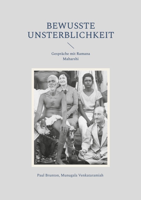 Bewusste Unsterblichkeit - Paul Brunton, Venkataramiah Munagala