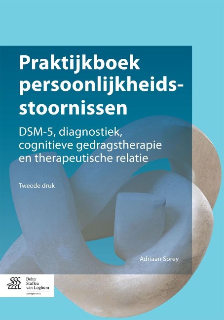 Praktijkboek persoonlijkheidsstoornissen - Adriaan Sprey