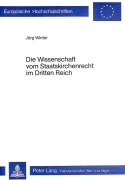 Cover-Bild zum Titel 'Die Wissenschaft vom Staatskirchenrecht im Dritten Reich' von 'Jörg Winter'
