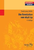 Cover-Bild zum Titel 'Die Revolution von 1848/49' von 'Frank Lorenz Müller'