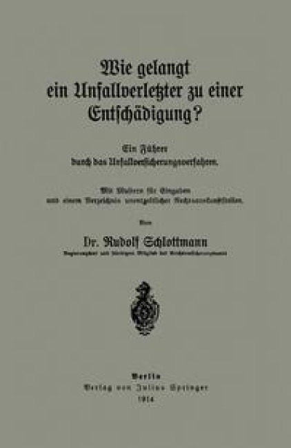 Wie gelangt ein Unfallverletzter zu einer Entschädigung? - Rudolf Schlottmann
