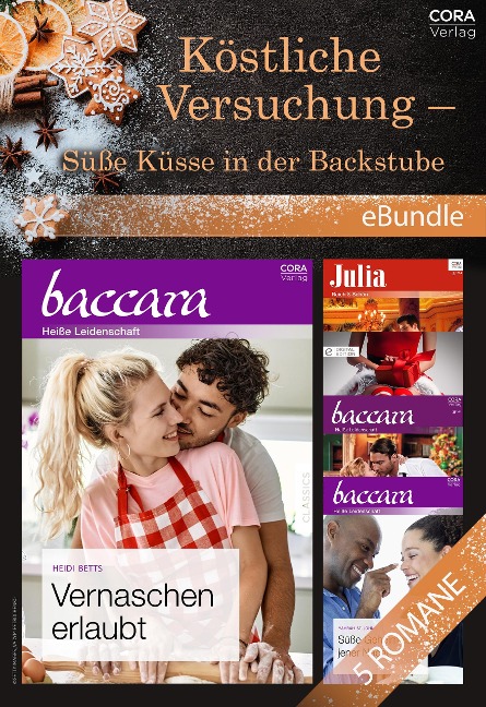 Köstliche Versuchung - Süße Küsse in der Backstube - Heidi Betts, Maureen Child, Samantha Hunter, Maisey Yates, Yahrah St. John