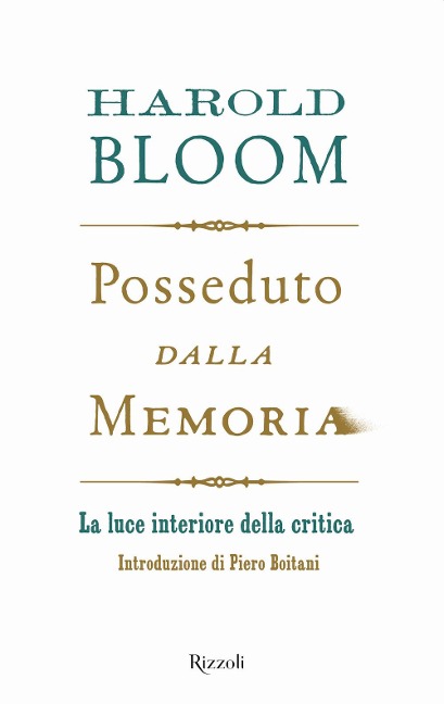 Posseduto dalla memoria. La luce interiore della critica - Harold Bloom