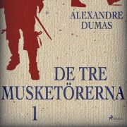 Cover-Bild zum Titel 'De tre musketörerna 1' von 'Alexandre Dumas'