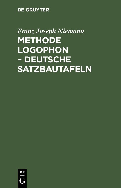 Methode Logophon - Deutsche Satzbautafeln - Franz Joseph Niemann
