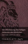 Cover-Bild zum Titel 'Die Offenbarung des Heiligen Johannes des Göttlichen / İlahi Aziz John'un Vahyi' von 'Kjv'