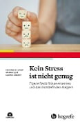 Kein Stress ist nicht genug - Monika Equit, Sarah K. Schäfer, Christian Günter Schanz