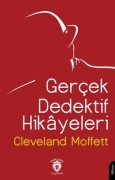 Cover-Bild zum Titel 'Gercek Dedektif Hikayeleri' von 'Cleveland Moffett'
