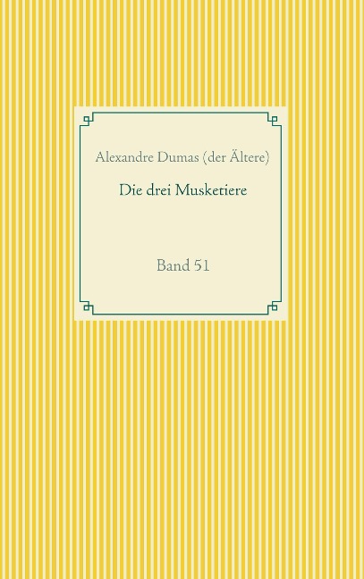 Die drei Musketiere - Alexandre Dumas (Der Ältere)