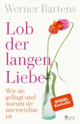 Cover-Bild zum Titel 'Lob der langen Liebe' von 'Werner Bartens'