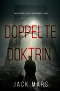 Cover-Bild zum Titel 'Doppelte Doktrin (Ein historischer Tyler Wolf Spionagethriller - Band 4)' von 'Jack Mars'