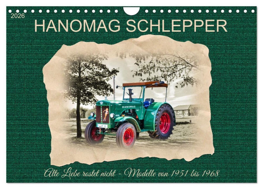 Hanomag Schlepper (Wandkalender 2026 DIN A4 quer), CALVENDO Monatskalender - Claudia Kleemann