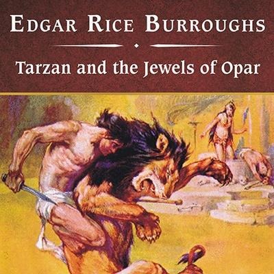 Tarzan and the Jewels of Opar, with eBook Lib/E - Edgar Rice Burroughs