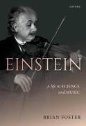 Cover-Bild zum Titel 'Einstein: A Life in Science and Music' von 'Brian Foster'
