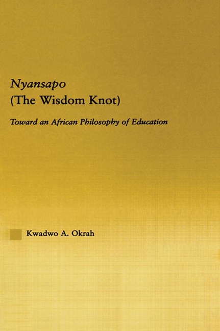 Nyansapo (The Wisdom Knot) - Kwadwo A. Okrah