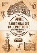 Bauernhäuser und Bauerngehöfte - Hans Issel