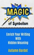 Cover-Bild zum Titel 'The Magic of Symbolism' von 'Autumn Bardot'
