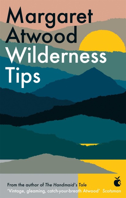 Wilderness Tips - Margaret Atwood