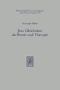Cover-Bild zum Titel 'Jesu Gleichnisse als Poesie und Therapie' von 'Christoph Kähler'