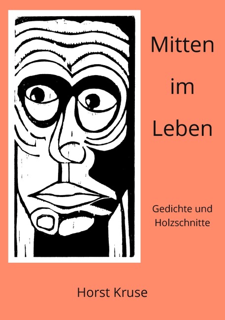 Mitten im Leben - Horst Kruse