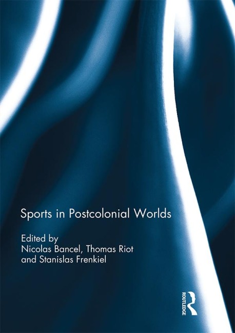 Sports in Postcolonial Worlds - 