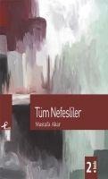 Tüm Nefesliler - Mustafa Akar